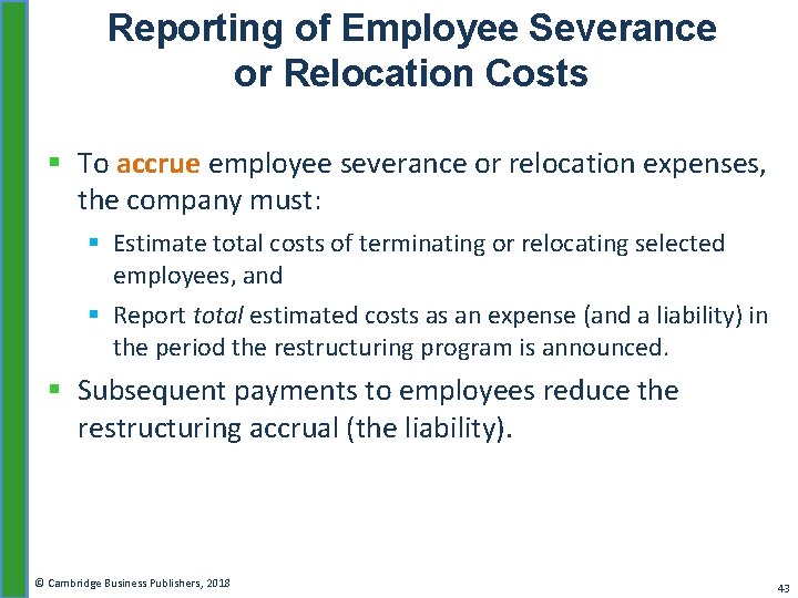 Reporting of Employee Severance or Relocation Costs § To accrue employee severance or relocation