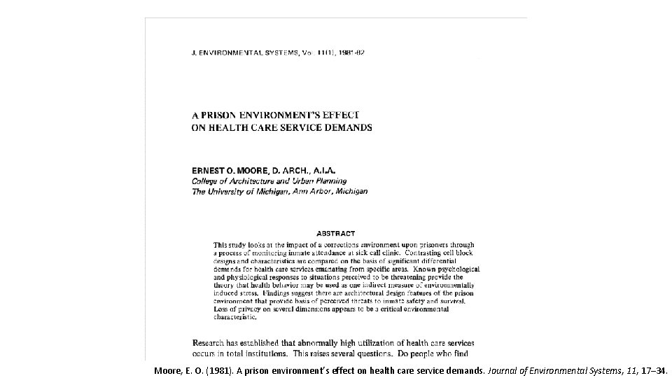 Moore, E. O. (1981). A prison environment’s effect on health care service demands. Journal