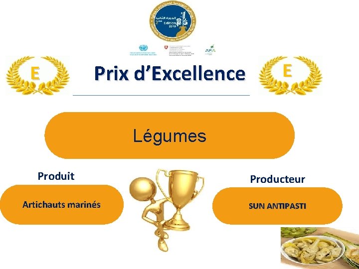 E Prix d’Excellence E Légumes Produit Artichauts marinés Producteur SUN ANTIPASTI 