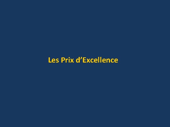 Les Prix d’Excellence 