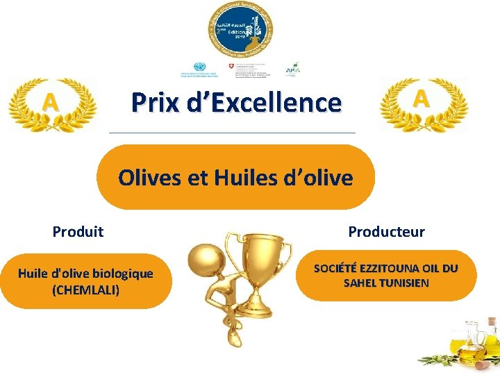 A A Prix d’Excellence Olives et Huiles d’olive Produit Huile d'olive biologique (CHEMLALI) Producteur
