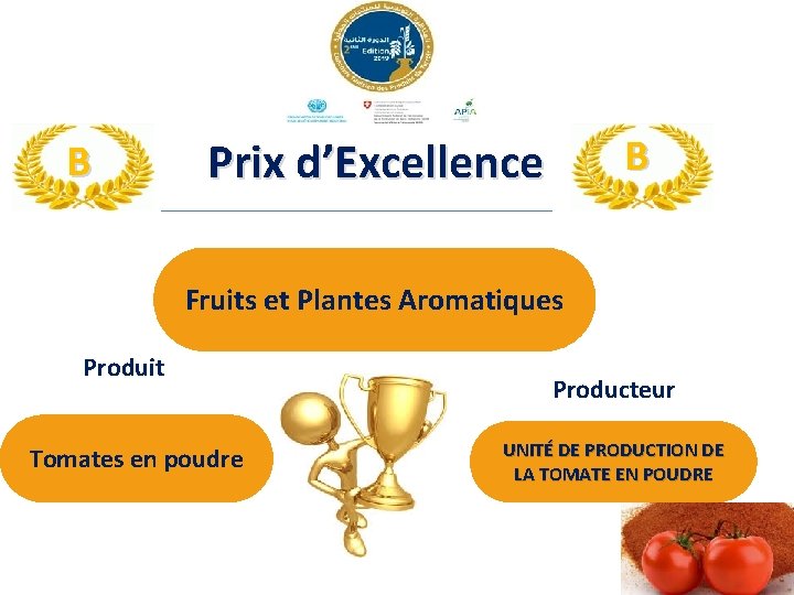 B B Prix d’Excellence Fruits et Plantes Aromatiques Produit Tomates en poudre Producteur UNITÉ