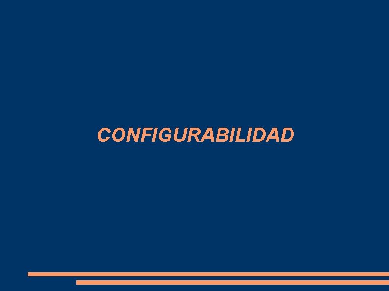 CONFIGURABILIDAD 