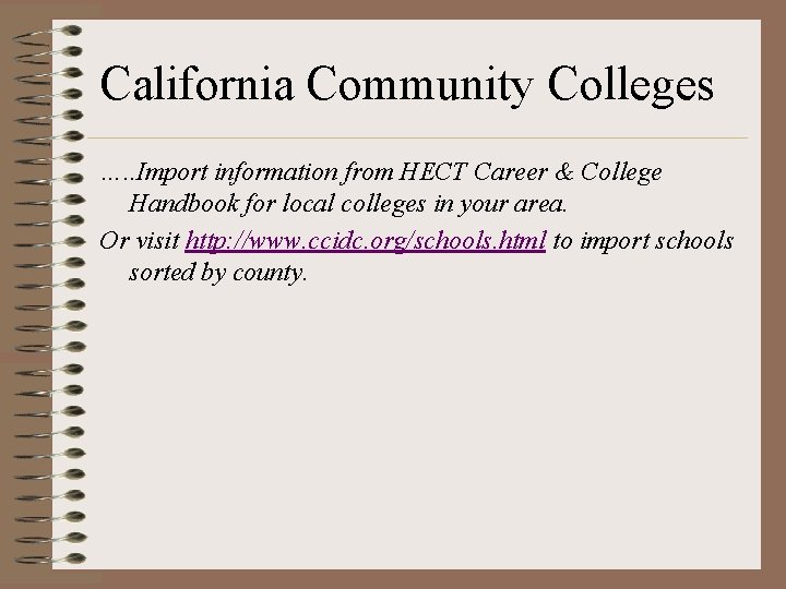 California Community Colleges …. . Import information from HECT Career & College Handbook for