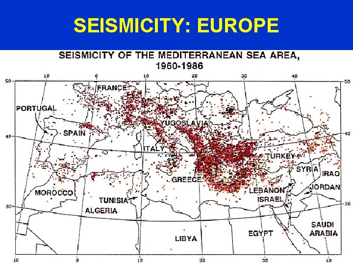 SEISMICITY: EUROPE 