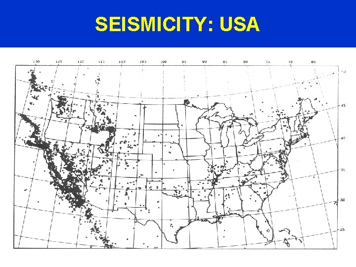SEISMICITY: USA 