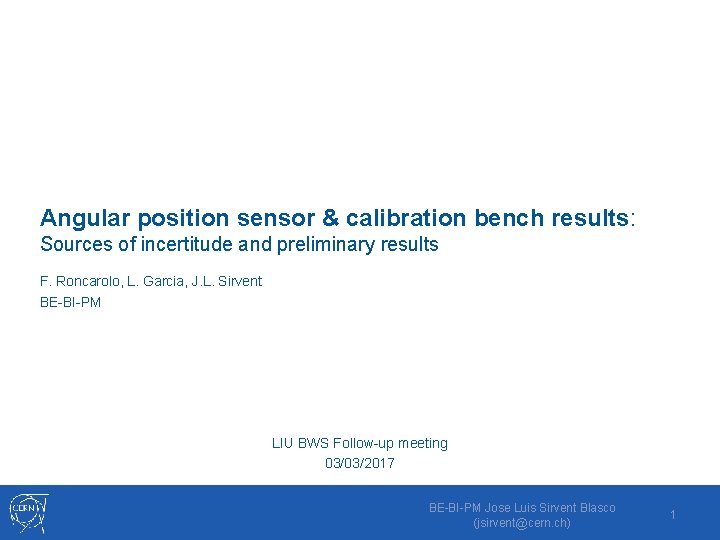 Angular position sensor & calibration bench results: Sources of incertitude and preliminary results F.