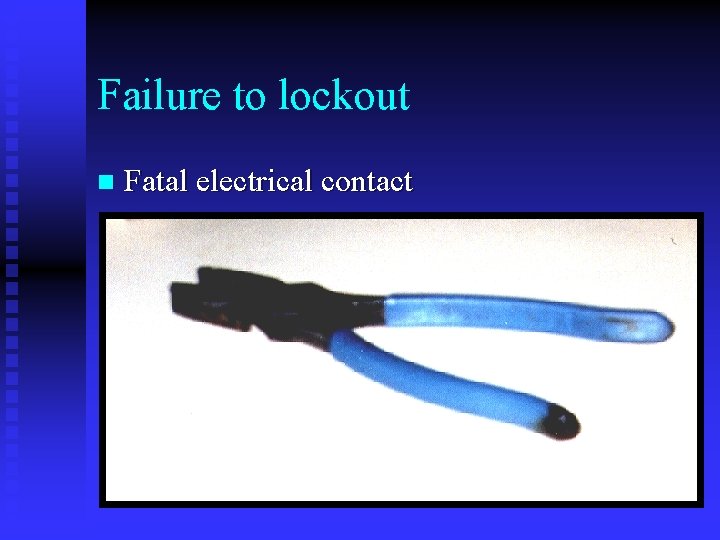 Failure to lockout n Fatal electrical contact Failure to lockout n Fatal electrical contact