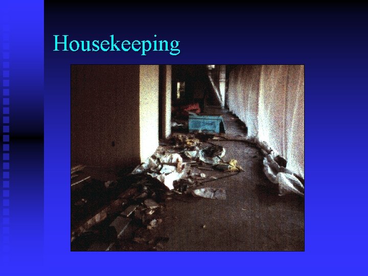 Housekeeping Housekeeping