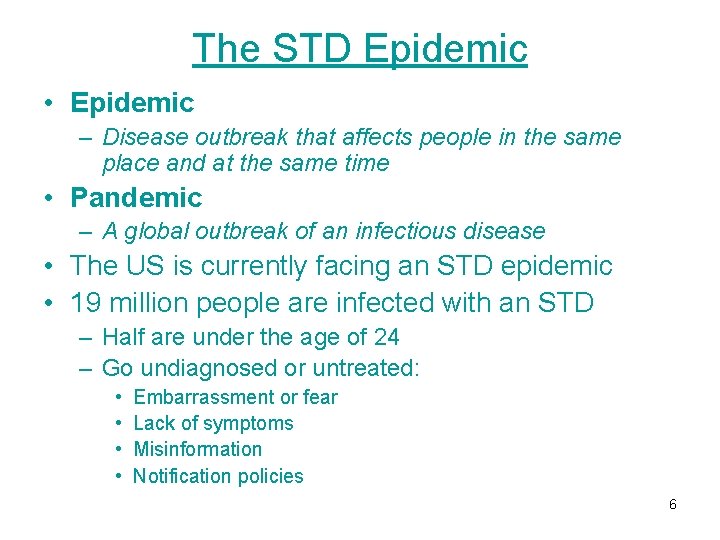 The STD Epidemic • Epidemic – Disease outbreak that affects people in the same The STD Epidemic • Epidemic – Disease outbreak that affects people in the same