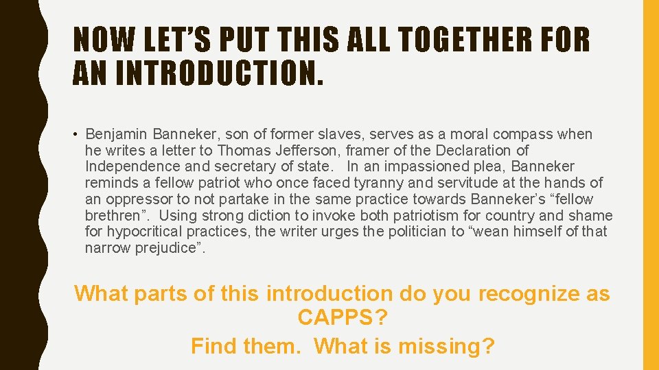 NOW LET’S PUT THIS ALL TOGETHER FOR AN INTRODUCTION. • Benjamin Banneker, son of NOW LET’S PUT THIS ALL TOGETHER FOR AN INTRODUCTION. • Benjamin Banneker, son of