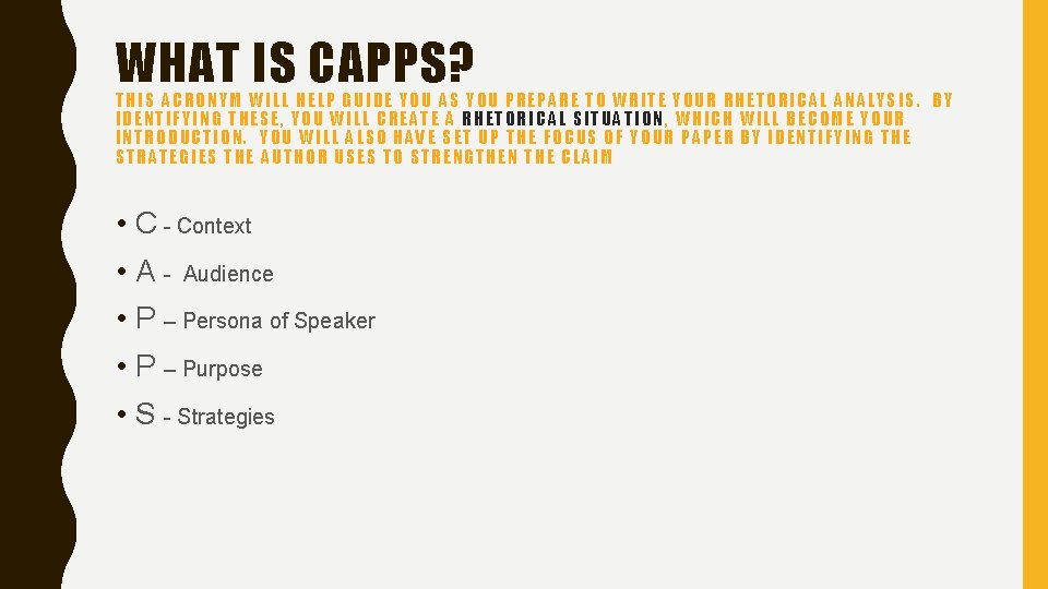 WHAT IS CAPPS? THIS ACRONYM WILL HELP GUIDE YOU AS YOU PREPARE TO WRITE WHAT IS CAPPS? THIS ACRONYM WILL HELP GUIDE YOU AS YOU PREPARE TO WRITE