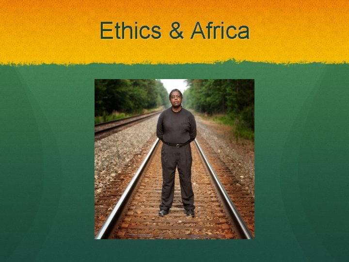 Ethics & Africa 