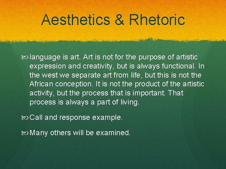 Aesthetics & Rhetoric language is art. Art is not for the purpose of artistic