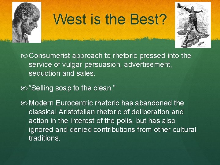 West is the Best? Consumerist approach to rhetoric pressed into the service of vulgar