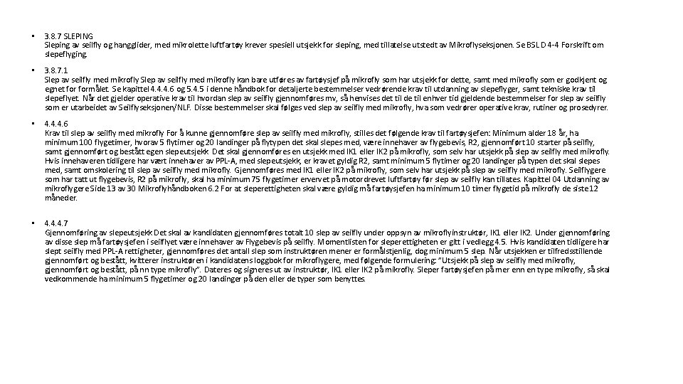  • 3. 8. 7 SLEPING Sleping av seilfly og hangglider, med mikrolette luftfartøy