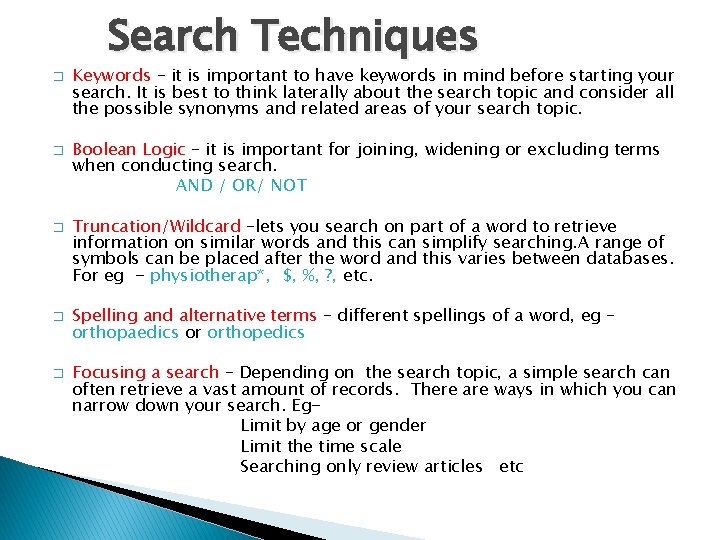 Search Techniques � � � Keywords – it is important to have keywords in Search Techniques � � � Keywords – it is important to have keywords in