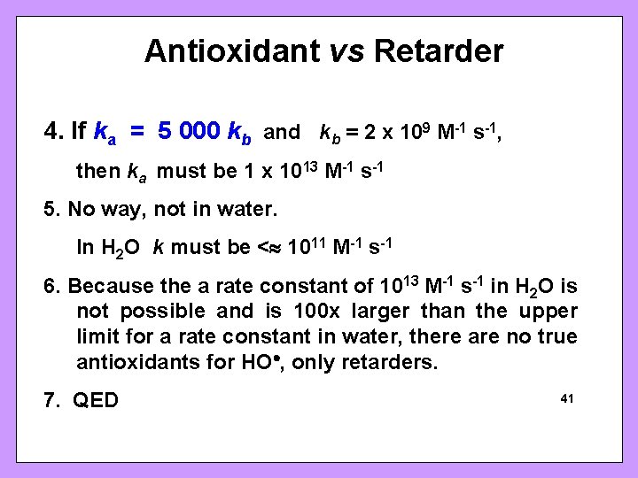 Antioxidant vs Retarder 4. If ka = 5 000 kb and kb = 2