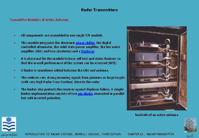 Radar Transmitters Transmitter Modules of Active Antenna • All components are assembled in one