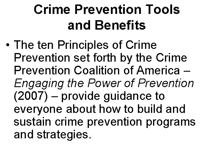 Crime Prevention Tools and Benefits • The ten Principles of Crime Prevention set forth