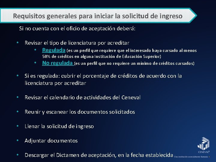 Requisitos generales para iniciar la solicitud de ingreso Si no cuenta con el oficio