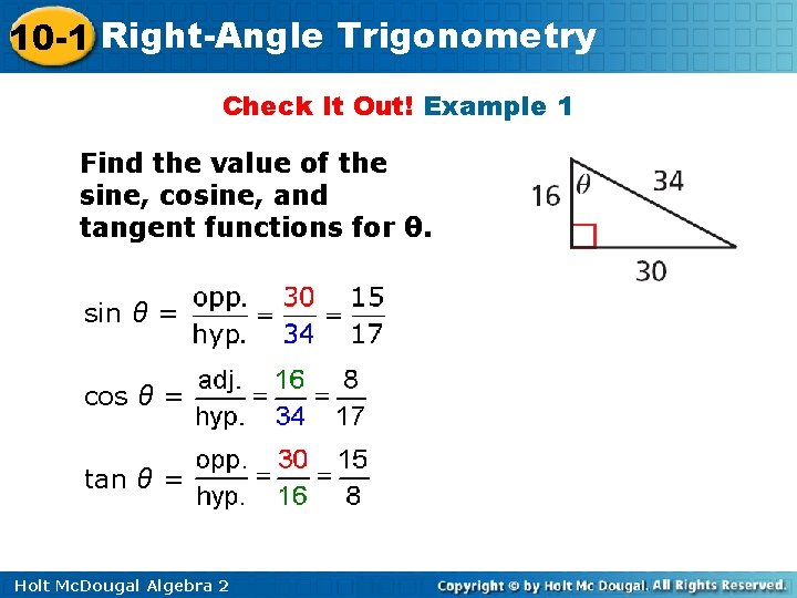 10 -1 Right-Angle Trigonometry Check It Out! Example 1 Find the value of the