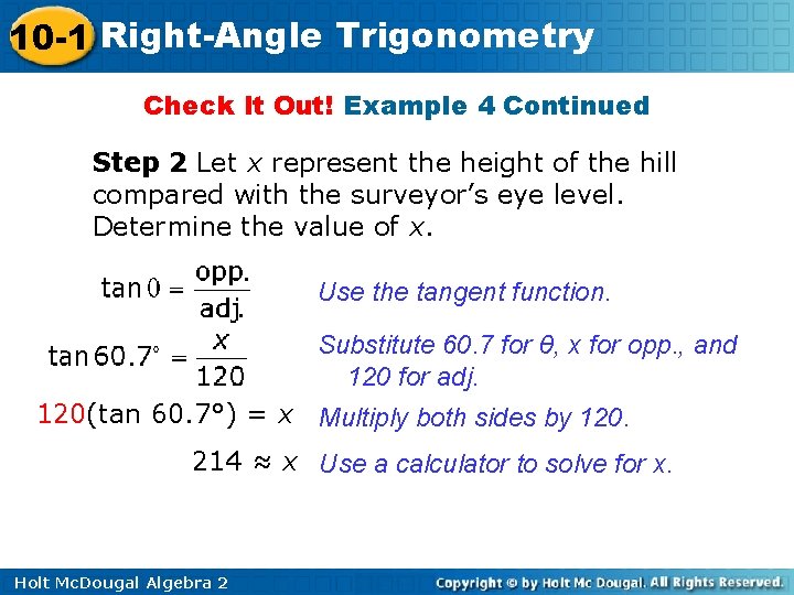 10 -1 Right-Angle Trigonometry Check It Out! Example 4 Continued Step 2 Let x