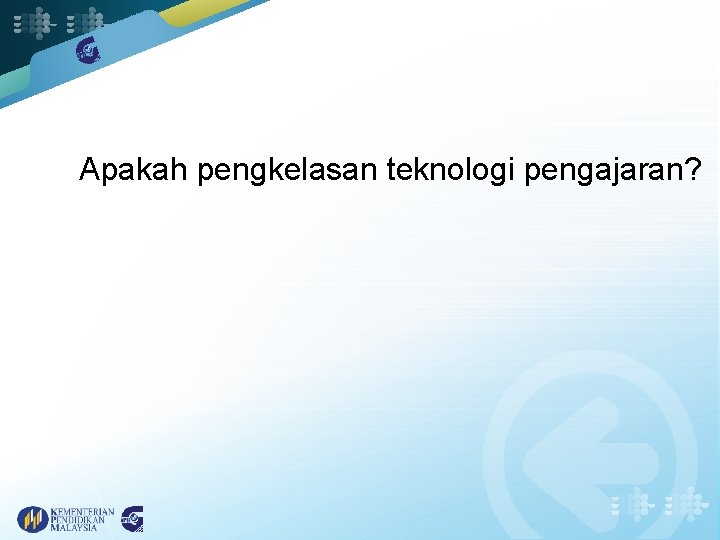 Apakah pengkelasan teknologi pengajaran? 