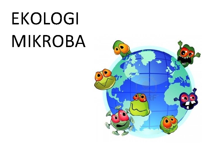 EKOLOGI MIKROBA 