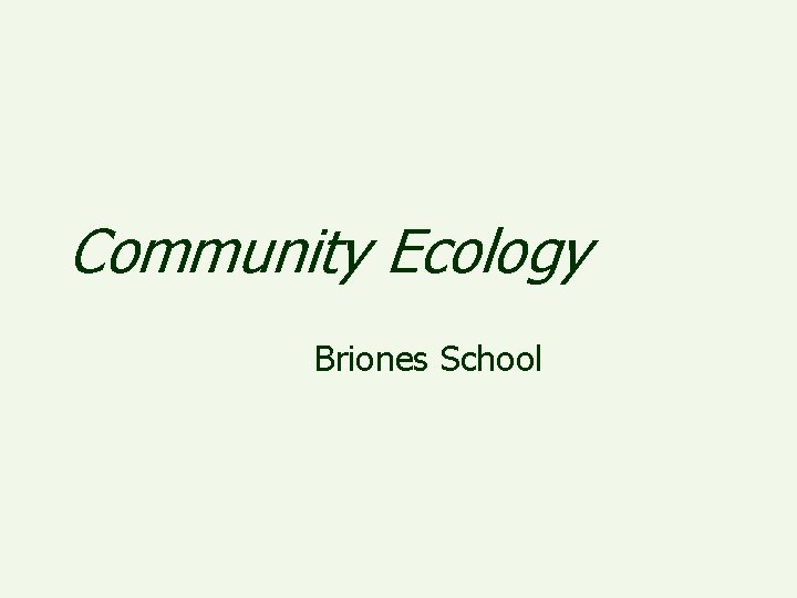 Community Ecology Briones School 