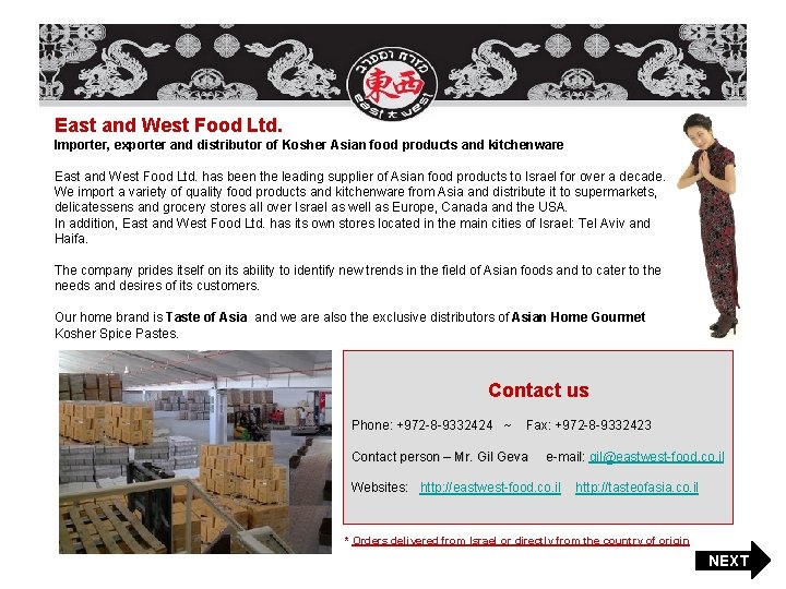 East and West Food Ltd. Importer, exporter and distributor of Kosher Asian food products
