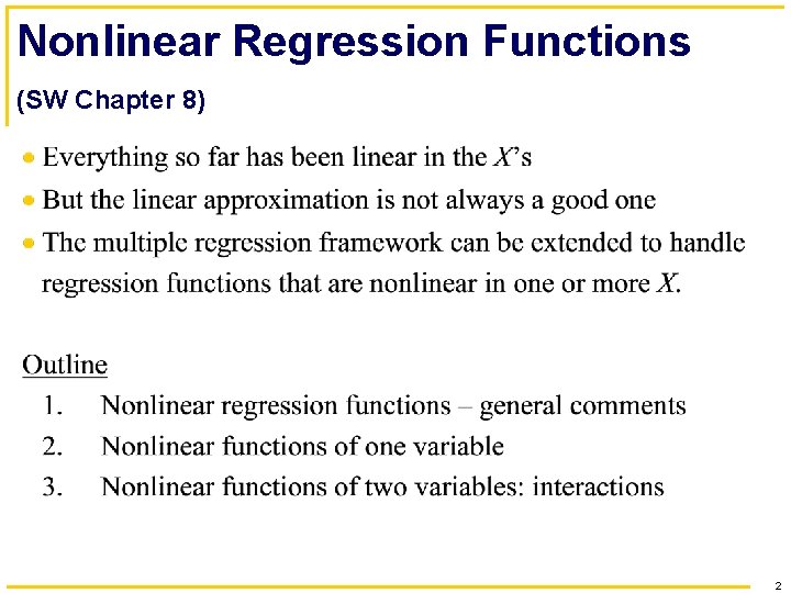 Nonlinear Regression Functions (SW Chapter 8) 2 