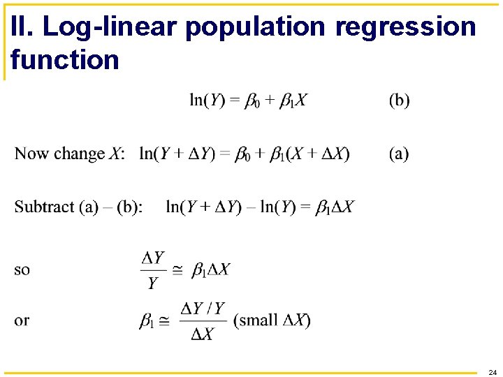 II. Log-linear population regression function 24 