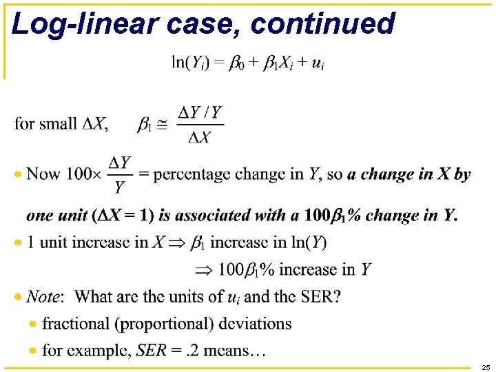 Log-linear case, continued 25 