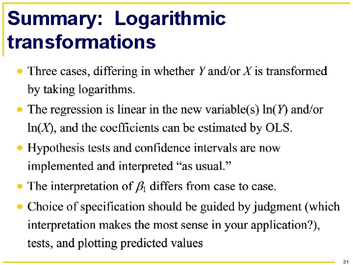 Summary: Logarithmic transformations 31 