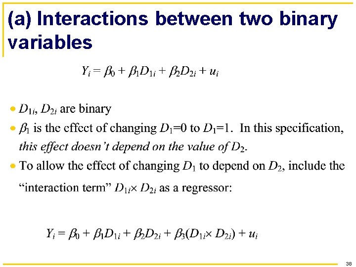 (a) Interactions between two binary variables 38 