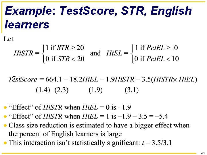 Example: Test. Score, STR, English learners 40 