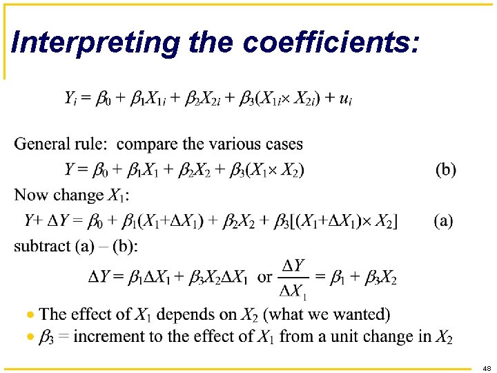 Interpreting the coefficients: 48 