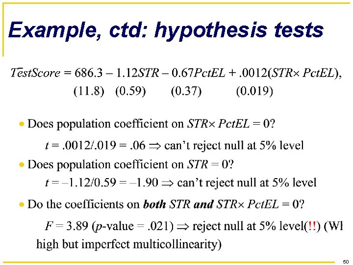Example, ctd: hypothesis tests 50 