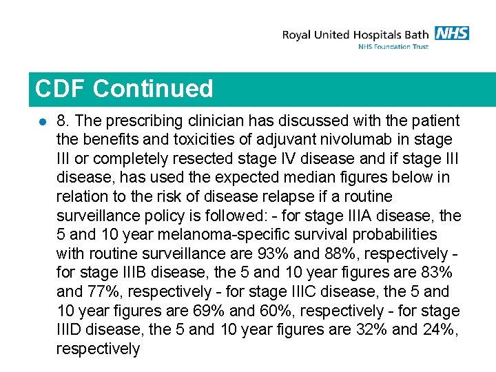 CDF Continued l 8. The prescribing clinician has discussed with the patient the benefits