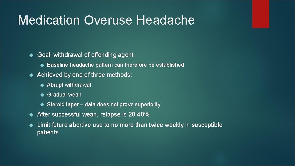 Medication Overuse Headache Goal: withdrawal of offending agent Baseline headache pattern can therefore be Medication Overuse Headache Goal: withdrawal of offending agent Baseline headache pattern can therefore be