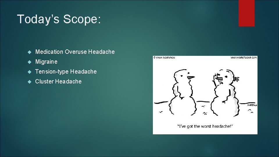 Today’s Scope: Medication Overuse Headache Migraine Tension-type Headache Cluster Headache Today’s Scope: Medication Overuse Headache Migraine Tension-type Headache Cluster Headache