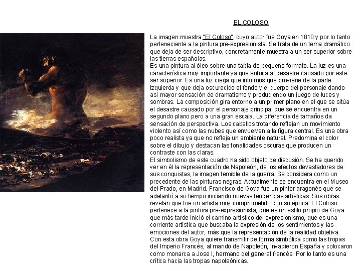 EL COLOSO La imagen muestra "El Coloso", cuyo autor fue Goya en 1810 y