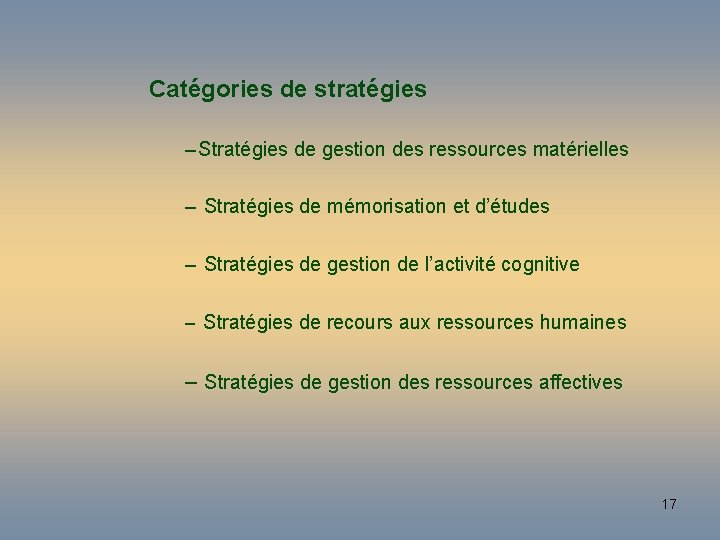 Catégories de stratégies – Stratégies de gestion des ressources matérielles – Stratégies de mémorisation