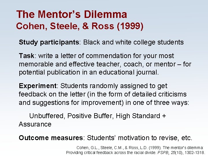 The Mentor’s Dilemma Cohen, Steele, & Ross (1999) Study participants: Black and white college The Mentor’s Dilemma Cohen, Steele, & Ross (1999) Study participants: Black and white college
