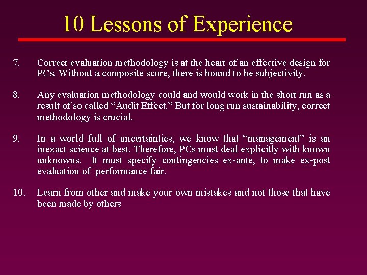 10 Lessons of Experience 7. Correct evaluation methodology is at the heart of an 10 Lessons of Experience 7. Correct evaluation methodology is at the heart of an