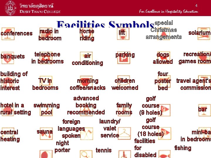 4 conferences Facilities Symbols radio in bedroom horse riding lift Look at the symbols