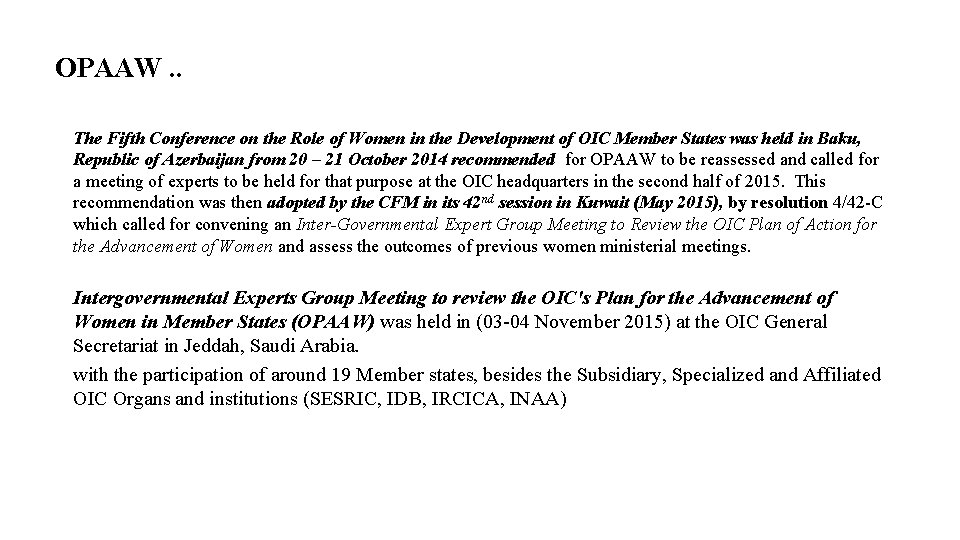 OPAAW. . The Fifth Conference on the Role of Women in the Development of