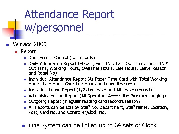 Attendance Report w/personnel n Winacc 2000 n Report n n n n Door Access