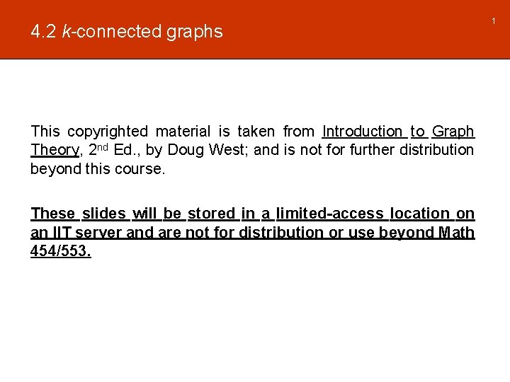 4. 2 k-connected graphs This copyrighted material is taken from Introduction to Graph Theory, 4. 2 k-connected graphs This copyrighted material is taken from Introduction to Graph Theory,